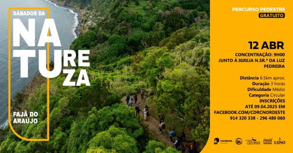 Sábados da Natureza 2025 - Novos Percursos - Percurso Pedestre - Trilho Fajã do Araújo
