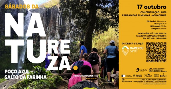 Sábados da Natureza - Percurso Pedestre - Trilho Pedestre - Poço Azul - Salto da Farinha